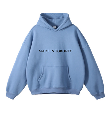 MADE IN TORONTO HOODIE