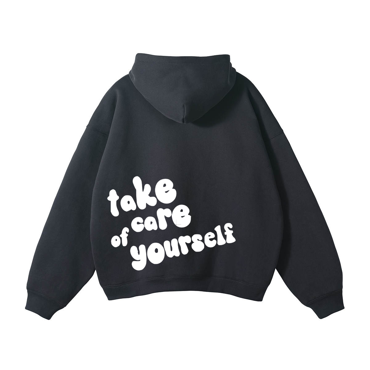 TAKE CARE OF YOURSELF HOODIE